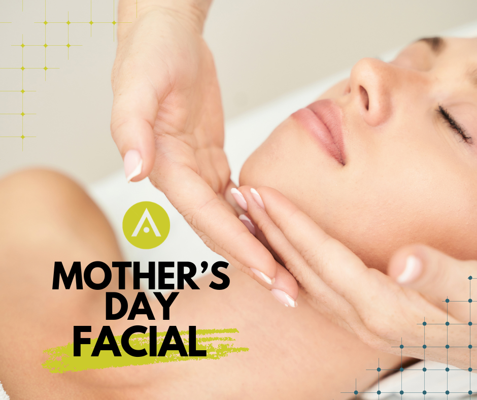 Mother's Day Facial